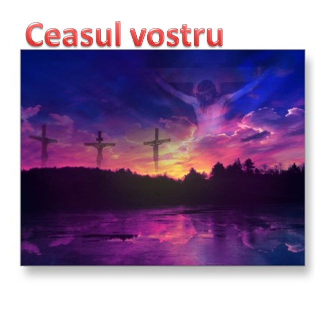 Ceasul vostru